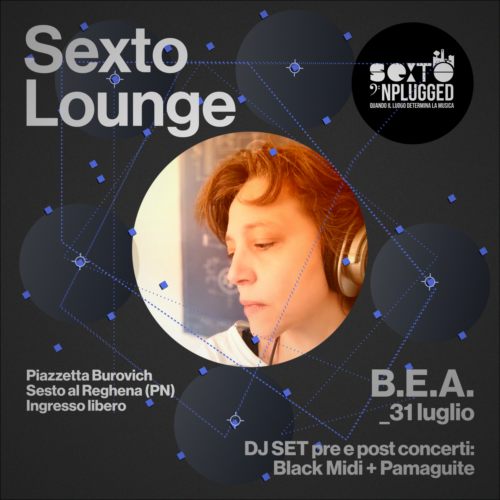 bea sexto lounge 2022 Sexto 'Nplugged - Sesto al Reghena (PN)