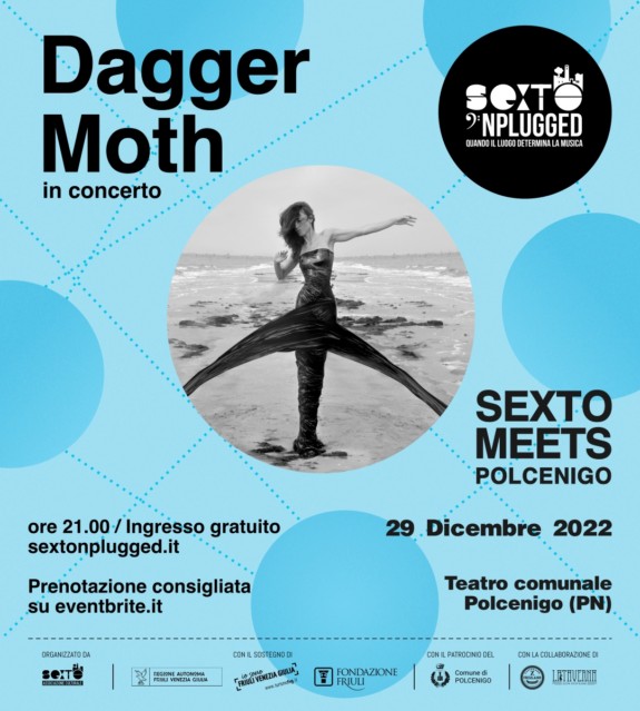 sexto meets polcenigo dagger moth Sexto 'Nplugged - Sesto al Reghena (PN)