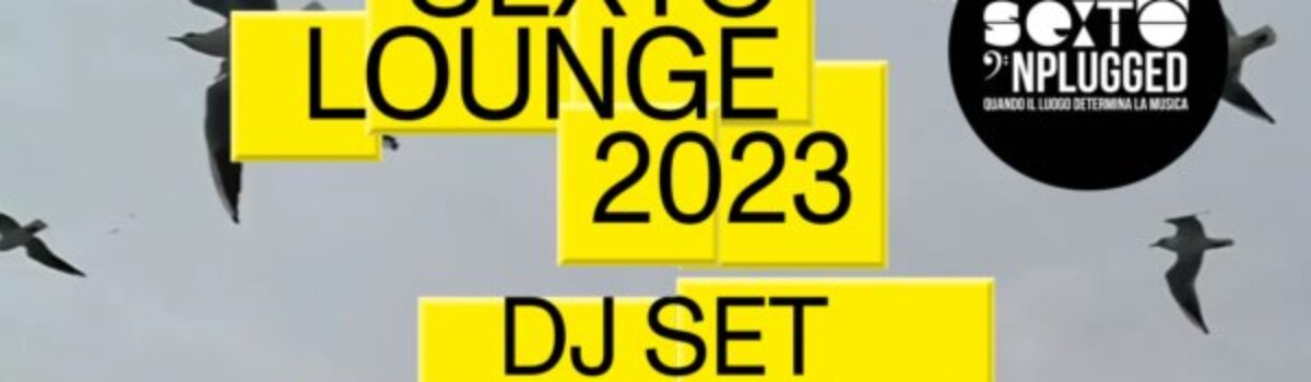 Sexto Lounge 2023
